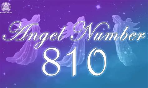 810 angel number love|Angel Number 810 Meaning: You Are NOT Alone in This World